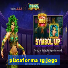 plataforma tg jogo